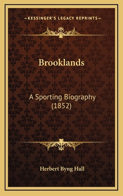Brooklands: A Sporting Biography (1852) 1164770861 Book Cover