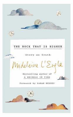 The Rock That Is Higher: Story as Truth 1543629881 Book Cover
