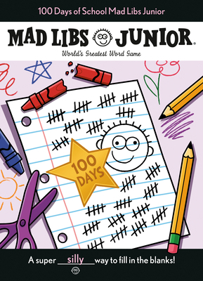 100 Days of School Mad Libs Junior: World's Gre... 0593222075 Book Cover