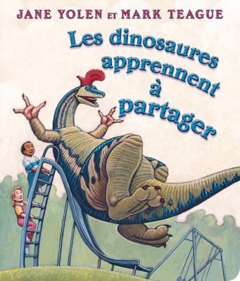 Les Dinosaures Apprennent ? Partager [French] 144312026X Book Cover