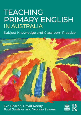 Teaching Primary English in Australia: Subject ... 1032207426 Book Cover