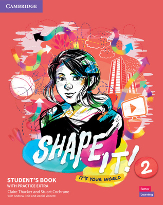 Shape It! Level 2 Student's Book with Practice ... 1108847021 Book Cover