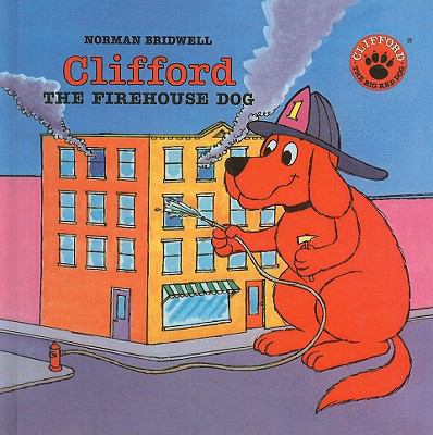 Clifford, the Firehouse Dog 078074845X Book Cover