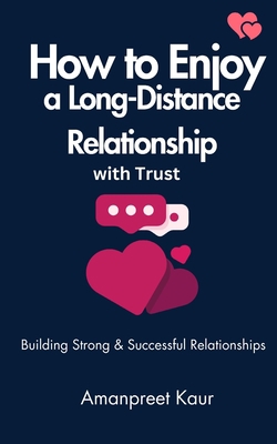 How to Enjoy a Long-Distance Relationship with ... B0CFD2RF4W Book Cover