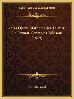 Varia Opera Mathematica D. Petri De Fermat, Sen... [Latin] 1165782766 Book Cover