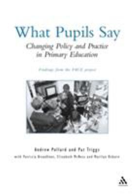 What Pupils Say: Changing Policy and Practice i... 0826450628 Book Cover