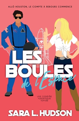 Les Boules de l'Espace: Allô Houston, le compte... [French] 1954602464 Book Cover