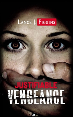Justifiable Vengeance B0D53HN1NC Book Cover