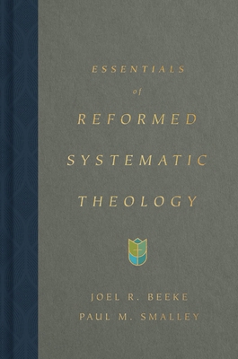 Essentials of Reformed Systematic Theology 1433590913 Book Cover