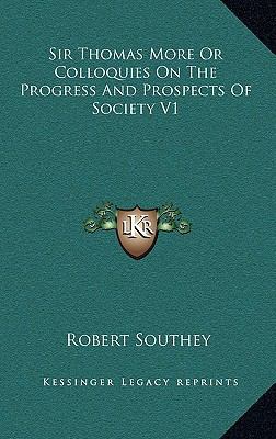 Sir Thomas More or Colloquies on the Progress a... 1163405612 Book Cover