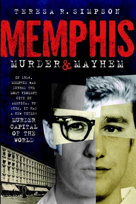 Memphis Murder & Mayhem 159629521X Book Cover