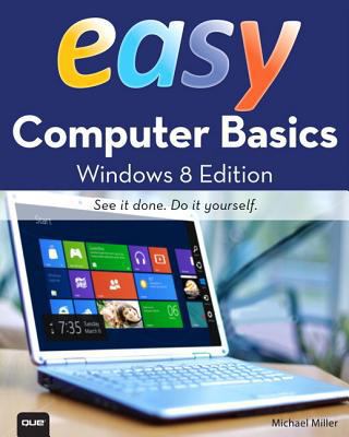 Easy Computer Basics: Windows 7 Edition 0789742276 Book Cover