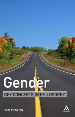 Gender: Key Concepts in Philosophy 0826471692 Book Cover