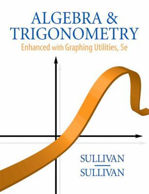 Algebra & Trigonometry Enhanced with Graphing U... 013600492X Book Cover