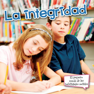 La Integridad: Integrity [Spanish] 1627173781 Book Cover