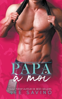 Papa à Moi [French] B09R3HXY2W Book Cover