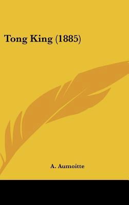 Tong King (1885) [French] 1162242620 Book Cover