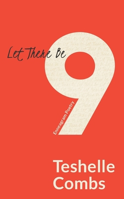 Let There Be Nine: Enneagram Poetry B084DGFN3C Book Cover