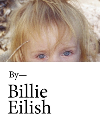Billie Eilish: The Official Book 1526364107 Book Cover
