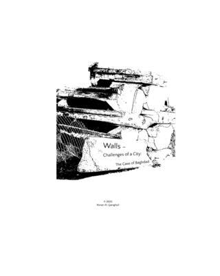 Walls - Challenges of a City: The Case of Baghdad B0BCHGX2YM Book Cover