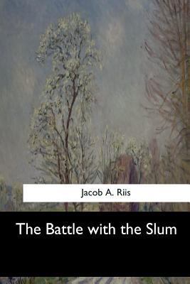 The Battle with the Slum 154727879X Book Cover