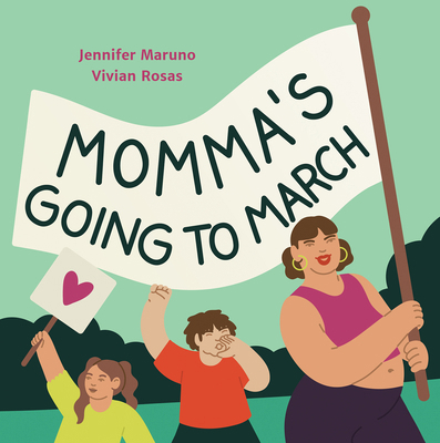 Momma's Going to March 1773065513 Book Cover