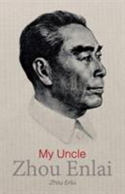 My Uncle Zhou Enlai 1910760277 Book Cover