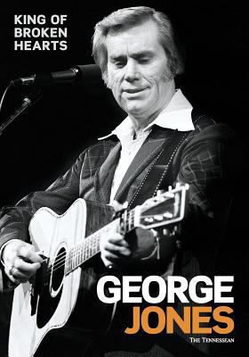 George Jones: King of Broken Hearts 1479010057 Book Cover