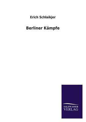 Berliner Kampfe [German] 3846045209 Book Cover