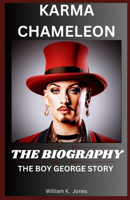 Karma Chameleon: The Boy George Story B0CZJD6ZXT Book Cover