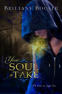 Your Soul to Take 162694072X Book Cover