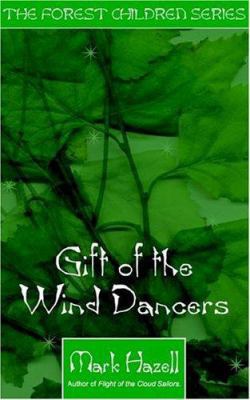 Gift of the Wind Dancers 1844010295 Book Cover