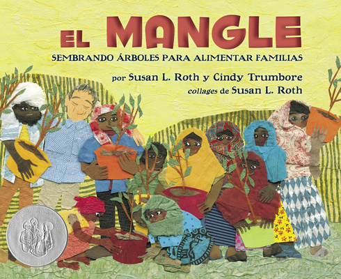 El Mangle: Sembrando Árboles Para Alimentar Fam... [Spanish] 164379535X Book Cover