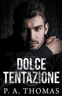 Dolce Tentazione [Italian] B09V6YJGLB Book Cover