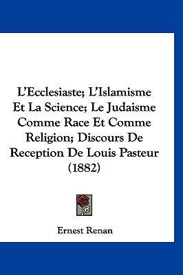 L'Ecclesiaste; L'Islamisme Et La Science; Le Ju... [French] 1160579830 Book Cover