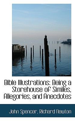 Bible Illustrations: Being a Storehouse of Simi... 0559956290 Book Cover