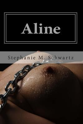 Aline: Erotikroman [German] 1508734534 Book Cover