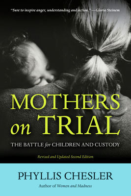 Mothers on Trial: The Battle for Children and C... 1556529996 Book Cover