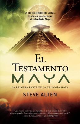 El Testamento Maya [Spanish] 0307475794 Book Cover