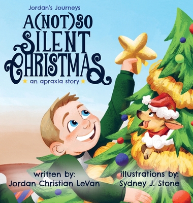 A (Not) So Silent Christmas: An Apraxia Story B0CNSM2RWK Book Cover