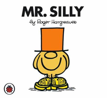 Mr Silly V10: Mr Men and Little Miss 1846462878 Book Cover