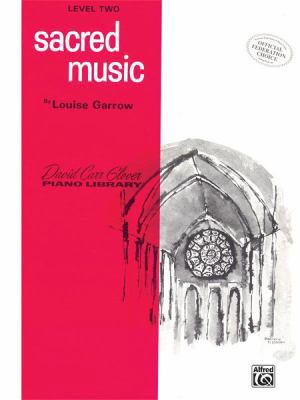 Sacred Music: Level 2 (David Carr Glover Piano ... 076922119X Book Cover