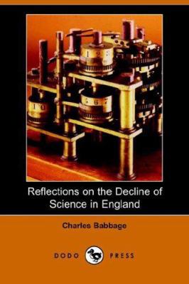 Reflections on the Decline of Science in England 1406503398 Book Cover