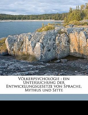 Volkerpsychologie: Ein Untersuchung Der Entwick... [German] 117691815X Book Cover