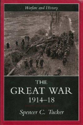 The Great War, 1914-1918 1857283910 Book Cover