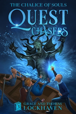 The Chalice of Souls (Book 3): Quest Chasers 1639110739 Book Cover