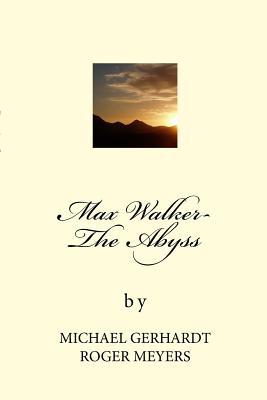 Max Walker- The Abyss: The Abyss 1987520025 Book Cover