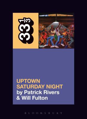 Camp Lo's Uptown Saturday Night 1501322729 Book Cover