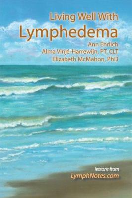 Living Well with Lymphedema 0976480603 Book Cover