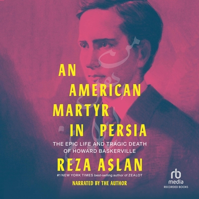 An American Martyr in Persia: The Epic Life and... B0DX151353 Book Cover